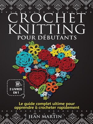 cover image of Crochet-knitting pour débutants (2 livres en 1)